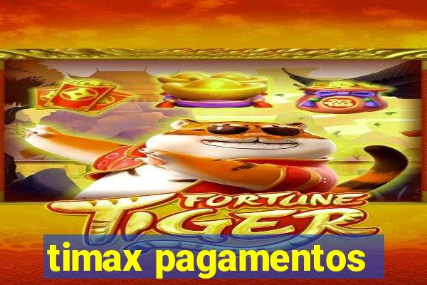 timax pagamentos